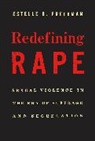 Estelle B Freedman, Estelle B. Freedman - Redefining Rape