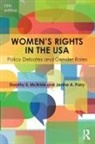 Dorothy E. McBride, Dorothy E. (Florida Atlantic University Mcbride, Dorothy E. Parry Mcbride, McBride Dorothy E., Janine A. Parry, Parry Janine A. - Women''s Rights in the Usa