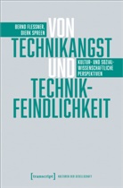 Bernd Flessner, Dierk Spreen - Von Technikangst und Technikfeindlichkeit