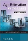 Sue (University of Dundee) Aggrawal Black, BLACK SUE AGGRAWAL ANIL PAYNE JA, Anil Aggrawal, Anil (Maulana Azad Medical College Aggrawal, Aggrawal Anil, Sue Black... - Age Estimation in the Living