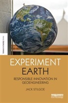 Jack Stilgoe - Experiment Earth