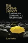 Sara Parkin, Parkin Sara - Positive Deviant