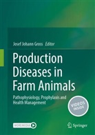 Josef Johann Gross, Josef Johann Gross - Production Diseases in Farm Animals