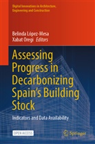 Belinda López-Mesa, Oregi, Xabat Oregi - Assessing Progress in Decarbonizing Spain's Building Stock