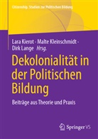 Lara Kierot, Malte Kleinschmidt, Dirk Lange - Dekolonialität in der Politischen Bildung