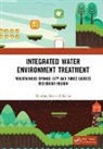 Xiaoling Lei, Xiaoling (Deputy Director of Chongqing Sponge Lei, Xiaoling (Deputy Director of Chongqing Sponge City Construction Expert Committee Lei, Bo Lu - Integrated Water Environment Treatment