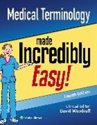 Lippincott Williams &amp; Wilkins - Medical Terminology Made Incredibly Easy