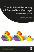 Bronwyn Winter - Political Economy of Same-Sex Marriage