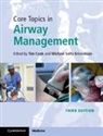 Tim Kristensen Cook, Tim Cook, Michael Seltz Kristensen - Core Topics in Airway Management