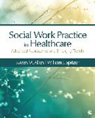 Karen Marie-Neuman Allen, Karen Marie-Neuman Marie-Neuman Allen, Karen Marie-Neuman Marie-Neuman Spitzer Allen, Karen Marie-Neuman Spitzer Allen, Allen Karen Marie-Neuman, William J Spitzer... - Social Work Practice in Healthcare
