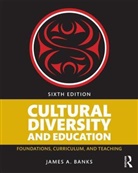 James A Banks, James A. Banks, James A. (University of Washington Banks - Cultural Diversity and Education
