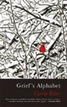 Carrie Etter - Grief’s Alphabet