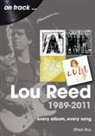Ethan Roy - Lou Reed 1989 to 2011 On Track
