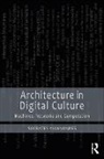 Socrates Yiannoudes, Yiannoudes Socrates - Architecture in Digital Culture