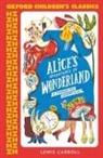 Lewis Carroll - Oxford Children''s Classics: Alice''s Adventures in Wonderland