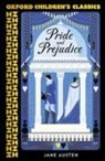 Jane Austen - Oxford Children''s Classics: Pride and Prejudice