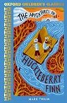 Mark Twain - Oxford Children''s Classics: The Adventures of Huckleberry Finn