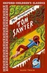 Mark Twain - Oxford Children''s Classics: The Adventures of Tom Sawyer