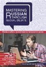 Tatiana Balykhina, Balykhina Tatiana, Jennifer Bown, Bown Jennifer, Tony Brown, Tony Balykhina Brown... - Mastering Russian Through Global Debate