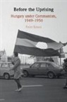 Peter Kenez, Peter (University of California Kenez, Kenez Peter - Before the Uprising
