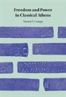 Naomi T Campa, Naomi T. Campa, Naomi T. (University of Texas Campa - Freedom and Power in Classical Athens