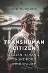 Ben Murnane, Murnane Ben - Transhuman Citizen