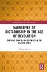 Moises Prieto, Moisés Prieto, Moises (Humboldt University of Berlin Prieto - Narratives of Dictatorship in the Age of Revolution