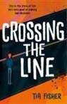 Tia Fisher - Crossing the Line