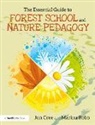 Jon Cree, Jon Robb Cree, Cree Jon, Marina Robb, Robb Marina - Essential Guide to Forest School and Nature Pedagogy