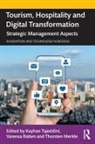 Kayhan (Sheffield Hallam University Tajeddini, Thorsten Merkle, Vanessa Ratten, Kayhan Tajeddini - Tourism, Hospitality and Digital Transformation