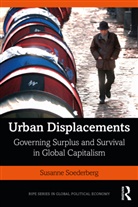 Susanne Soederberg, Susanne (Queen's University Soederberg, Susanne (Queen''s University Soederberg - Urban Displacements