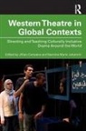 Jillian Campana, Yasmine Marie Jahanmir, Yasmine Marie Campana Jahanmir - Western Theatre in Global Contexts