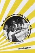 John Dougan - Mistakes of Yesterday, the Hopes of Tomorrow The Story of the Prisonaires