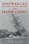 Taryn Plumb, Plumb Taryn - Shipwrecks and Other Maritime Disasters of the Maine Coast