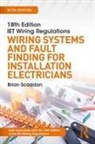 Brian Scaddan, Scaddan Brian - Iet Wiring Regulations: Wiring Systems and Fault Finding for