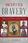 A J Schenkman, A.J. Schenkman - Unexpected Bravery