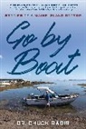 Chuck Radis, Dr. Chuck Radis - Go By Boat
