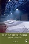 Alan Read, Read Alan - Dark Theatre