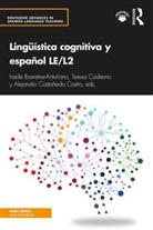 Teresa Cadierno, Cadierno Teresa, Alejandro Castañeda Castro, Alejandro Castaneda Castro, Alejandro Castañeda Castro, Alejandro Castaneda (University of Granada Castro... - Linguistica Cognitiva Y Espanol Le/l2