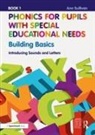 Ann Sullivan, Sullivan Ann - Phonics for Pupils With Special Educational Needs Book 1: Building