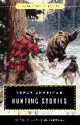 Lamar Underwood, Lamar Underwood,  Underwood Lamar - Great American Hunting Stories - Lyons Press Classics