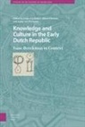 Klaas Van Clement Berkel, Klaas van Berkel, Albert Clement, Arjan van Dixhoorn - Knowledge and Culture in the Early Dutch Republic