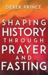 Derek Prince - Shaping History Through Prayer and Fasting