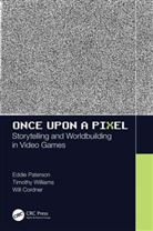 Will Cordner, Eddie Paterson, Eddie Williams Paterson, Timothy Williams - Once Upon a Pixel