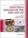 J Scott Evason Weese, Scott Evason Weese, Michelle Evason, J Scott Weese, Scott Weese - Infectious Diseases of the Dog and Cat
