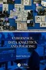 David Skillicorn, David (Queen's University Skillicorn, David (Queen''s University Skillicorn, Skillicorn David - Cyberspace, Data Analytics, and Policing