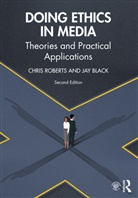 Jay Black, Jay (University of South Florida Black, Black Jay, Chris Roberts, Chris Black Roberts - Doing Ethics in Media