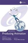 Zahra Dowlatabadi, Dowlatabadi Zahra, Catherine Winder, Catherine Dowlatabadi Winder, Winder Catherine, Tracey Miller-Zarneke... - Producing Animation 3e