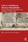 ffiona von Westhoven Perigrinor, Ffiona von Westhoven Perigrinor - Life in a Medieval Gentry Household