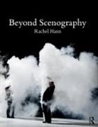 Rachel Hann - Beyond Scenography